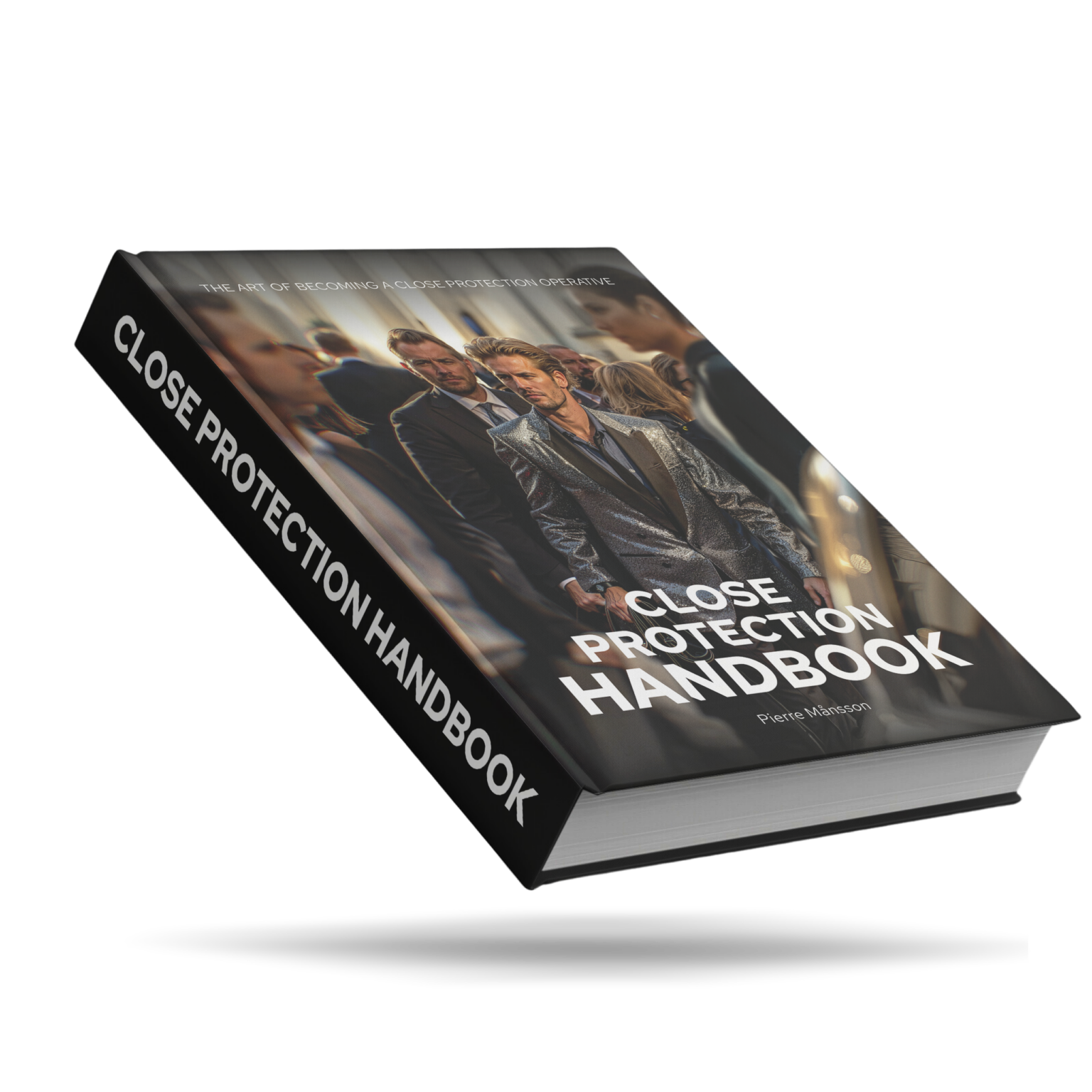 Executive Protection Handbook - The book - Close Protection Handbook